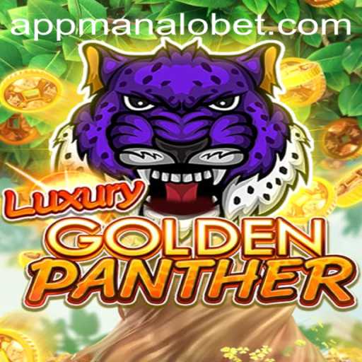 Exploring the Thrills of LUXURYGOLDENPANTHER: A Masterpiece by ManaloBet